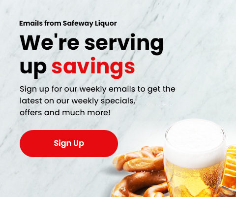 Text Reading 'Emails from Safeway Liquor. We're serving up savings. Sign up for our weekly emails to get the latest on our weekly specials, offers and much more! Click on the 'Sign Up' button given below.'