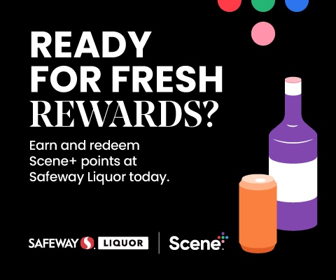 Text Reading 'Ready for fresh rewards? Earn and redeem Scene+ points at Safeway Liquor today.